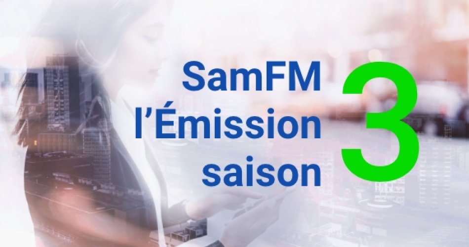 Évènement virtuel SamFM l'Emission Saison 3.